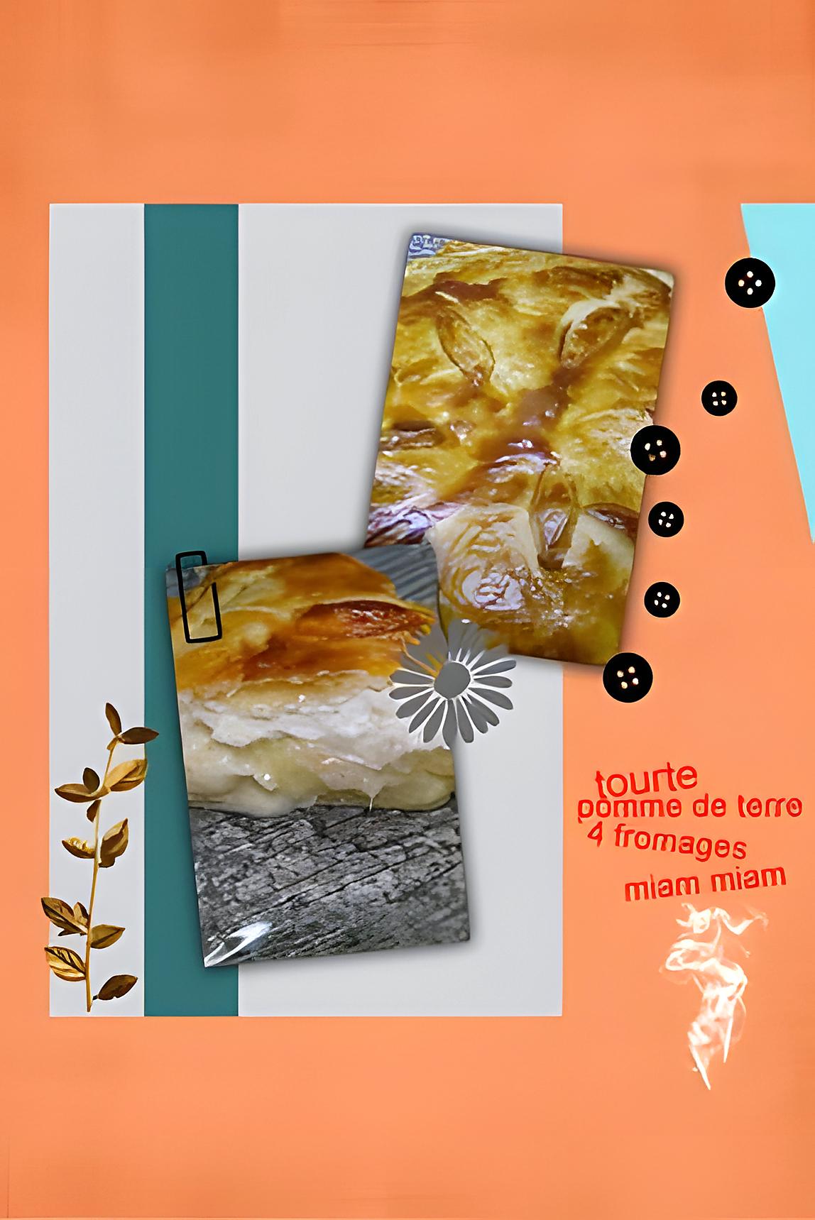 recette tourte pommes de terre 4 fromages