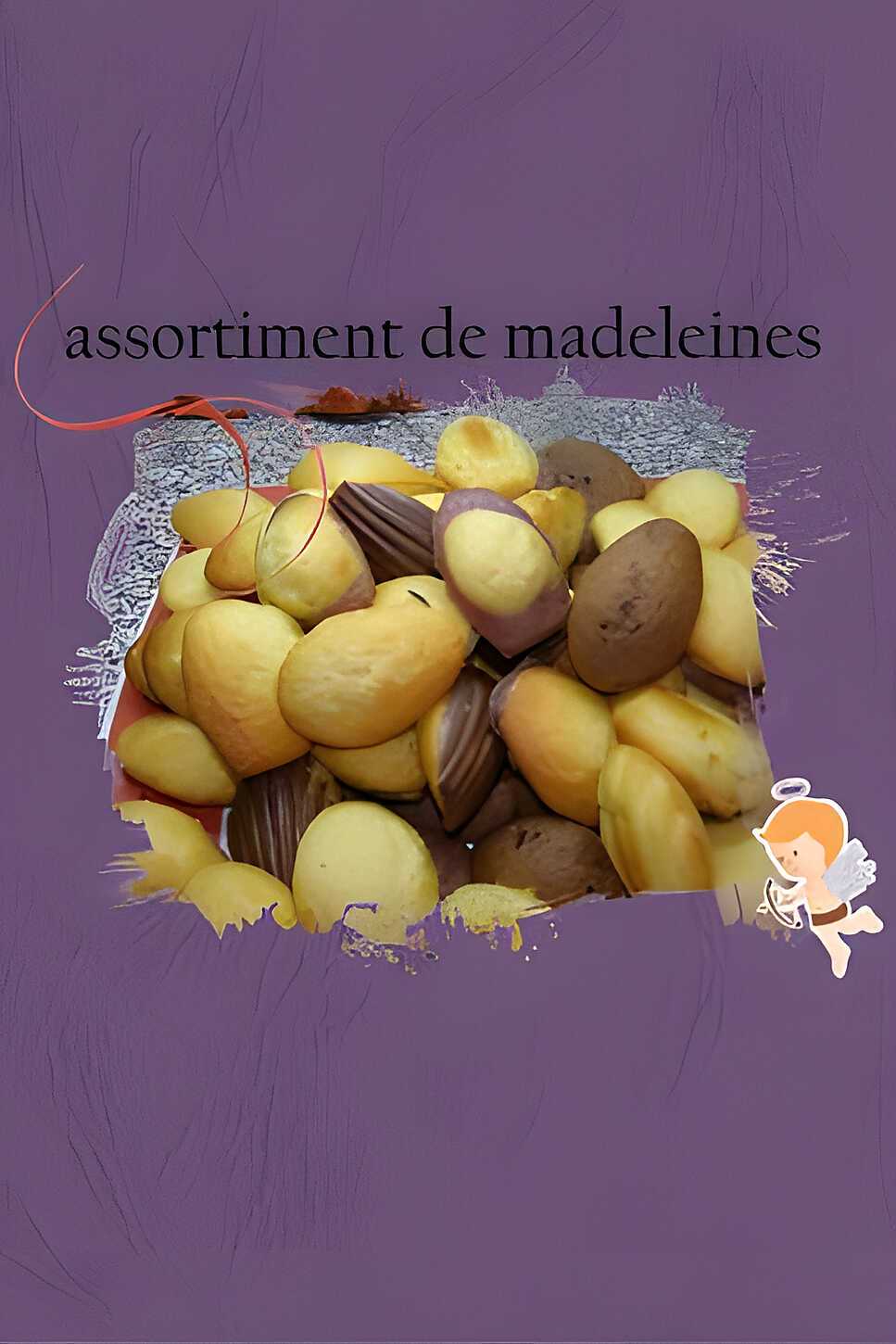 recette assortiment de madeleines