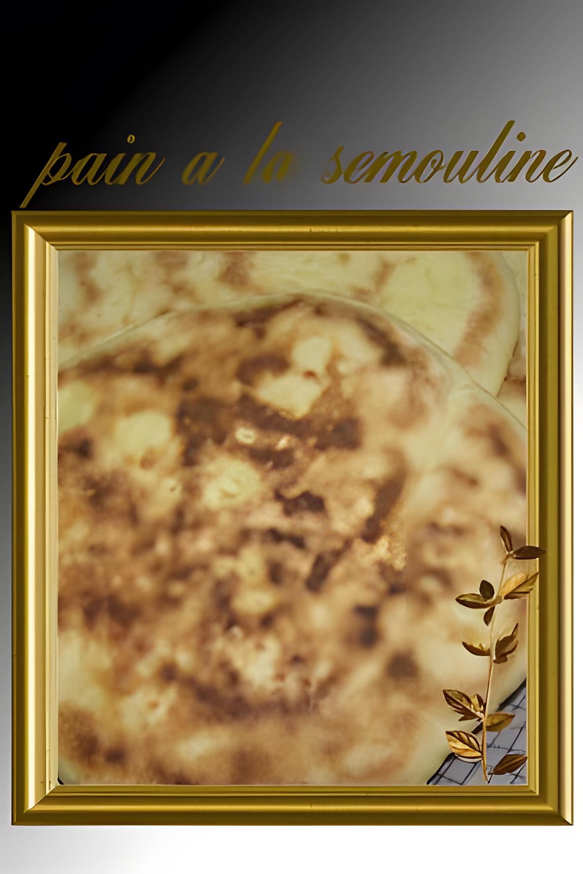 recette pain a la semouline