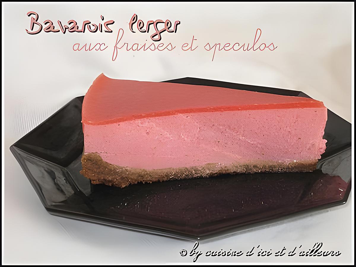 recette Bavarois leger aux fraises & spéculos