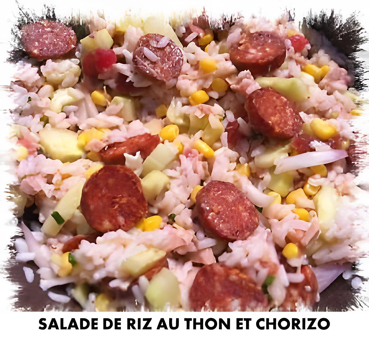 recette SALADE DE RIZ AU THON ET CHORIZO