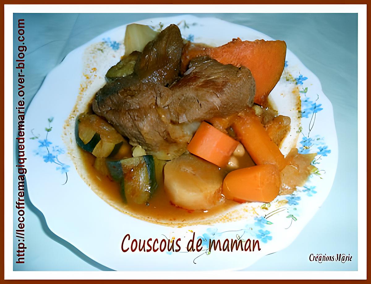 recette COUSCOUS DE MAMAN (recette familiale)