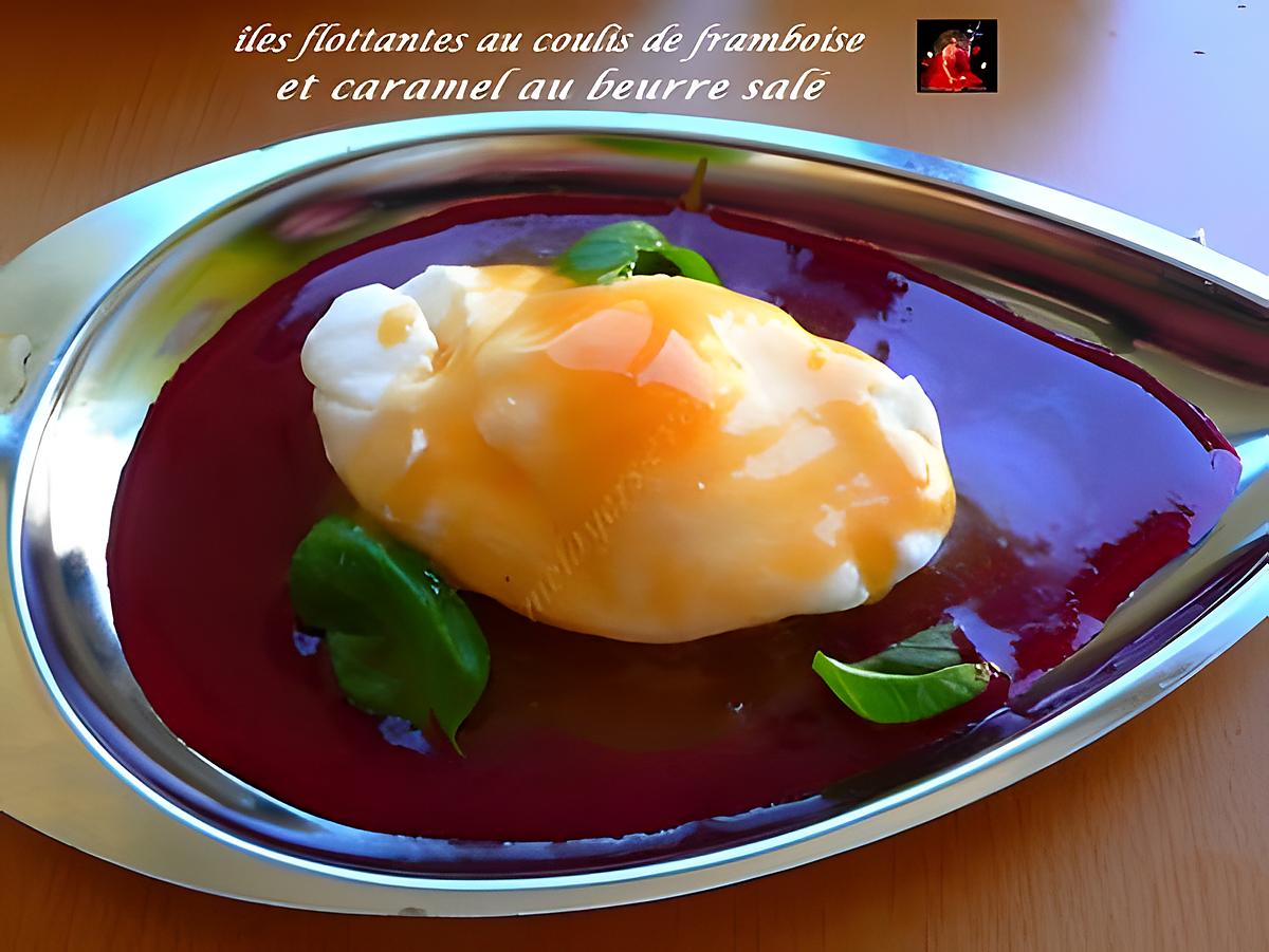 recette iles flottantes au coulis de framboise et caramel au beurre salé