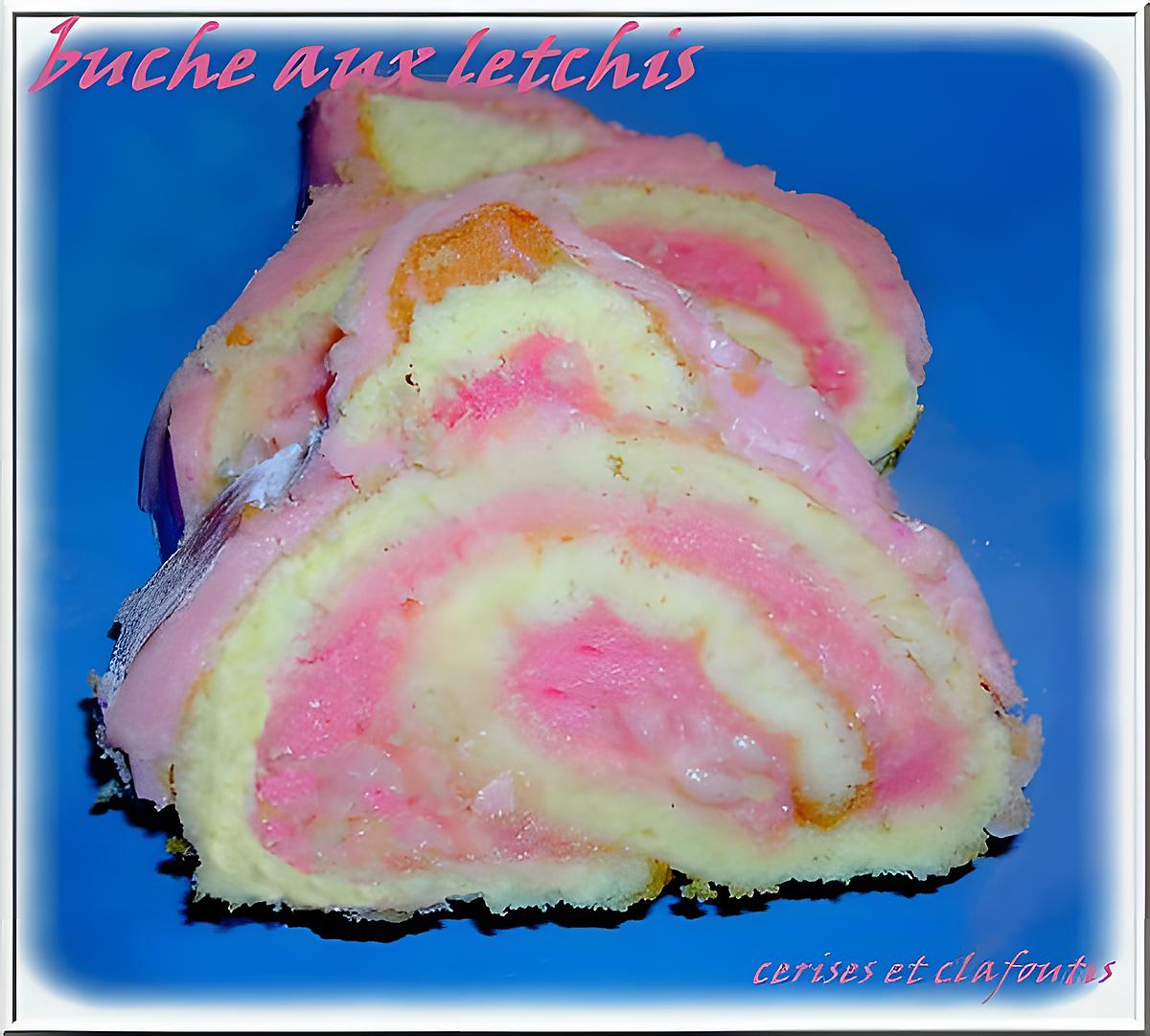 recette buche aux litchis