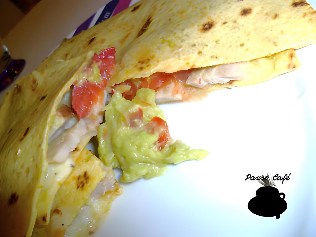 recette Quesadillas au poulet et guacamole