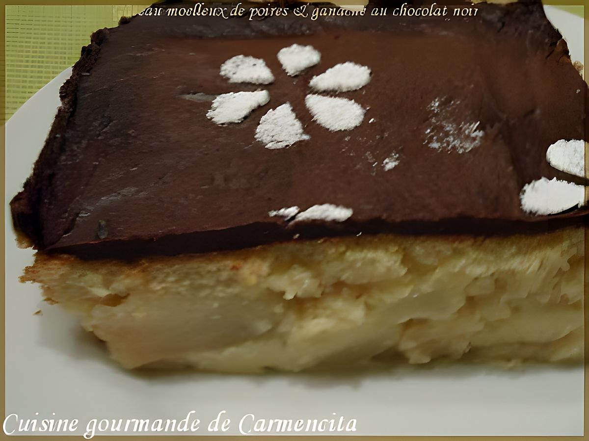 recette Gâteau moelleux de poires & ganache au chocolat noir