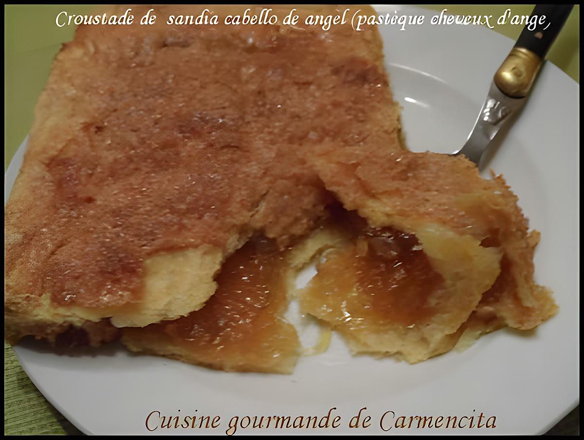 recette Croustade de sandia cabello de angel ( pastèque de cheveux d'ange)