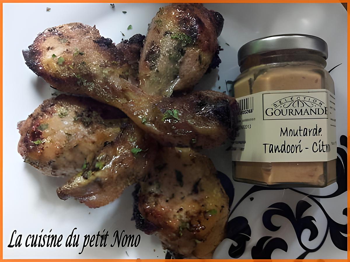 recette Pilons de Poulet marinée à la moutarde tandoori