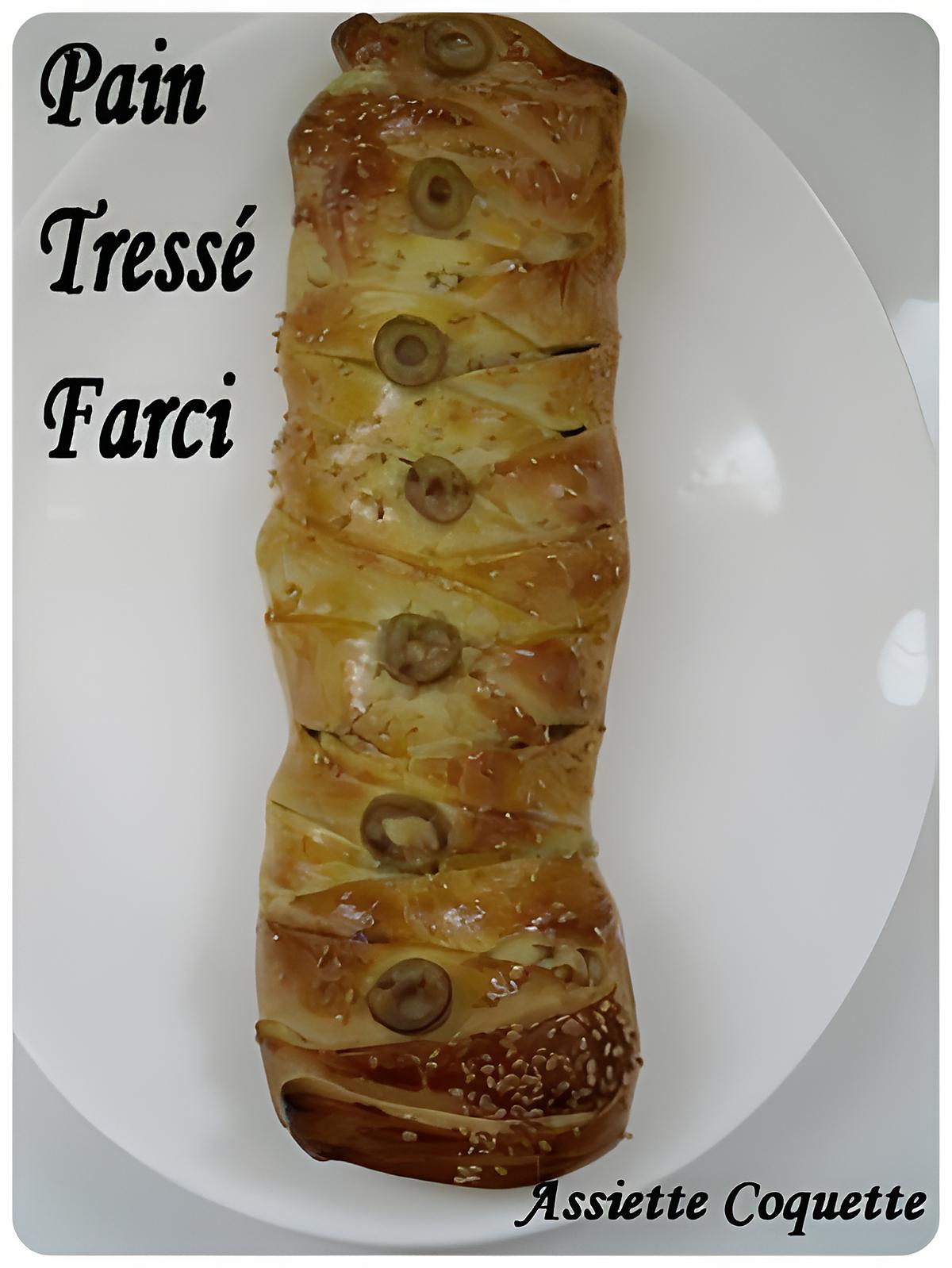 recette Pain Tressé Farci