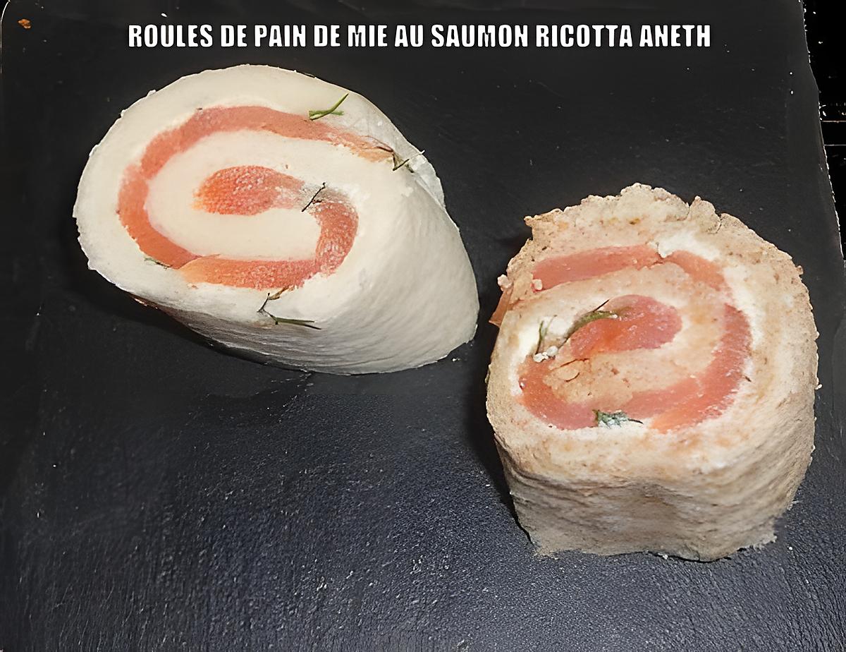 recette ROULES DE PAIN DE MIE AU SAUMON RICOTTA ANETH