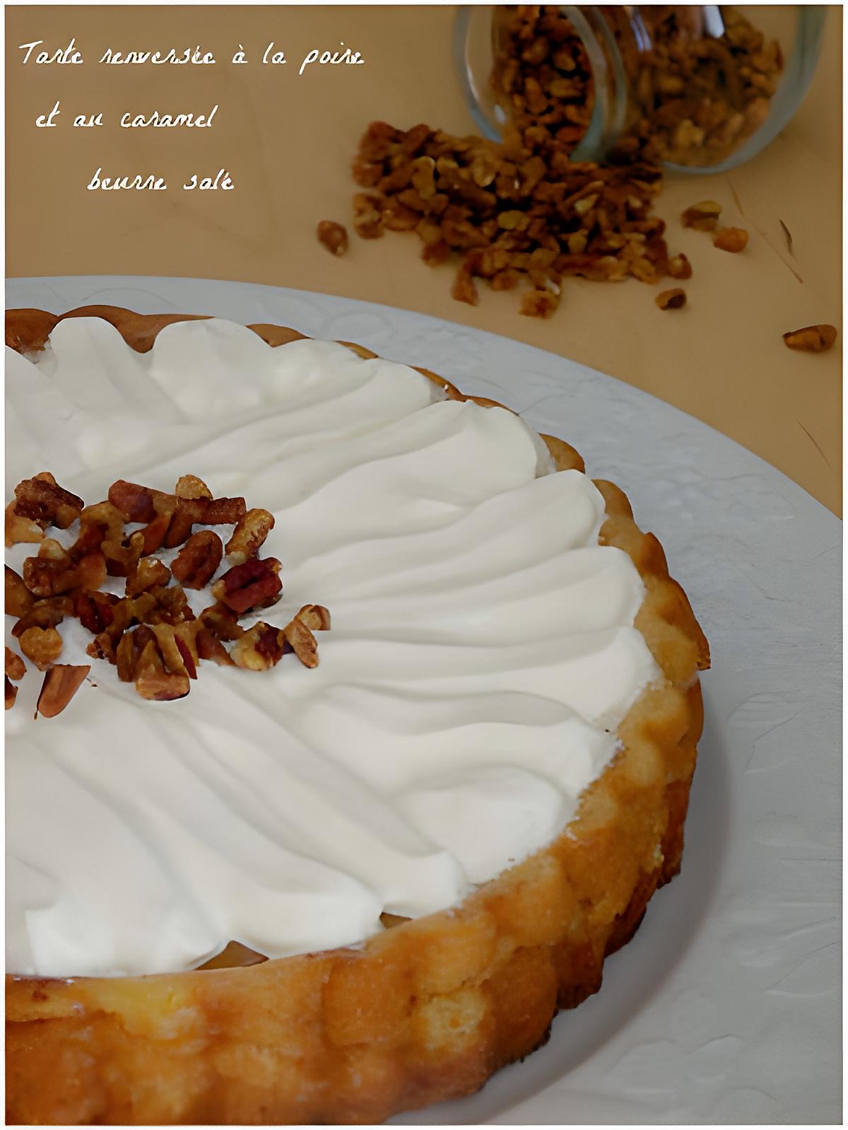 recette Tarte renversée à la poire et au caramel beurre salé