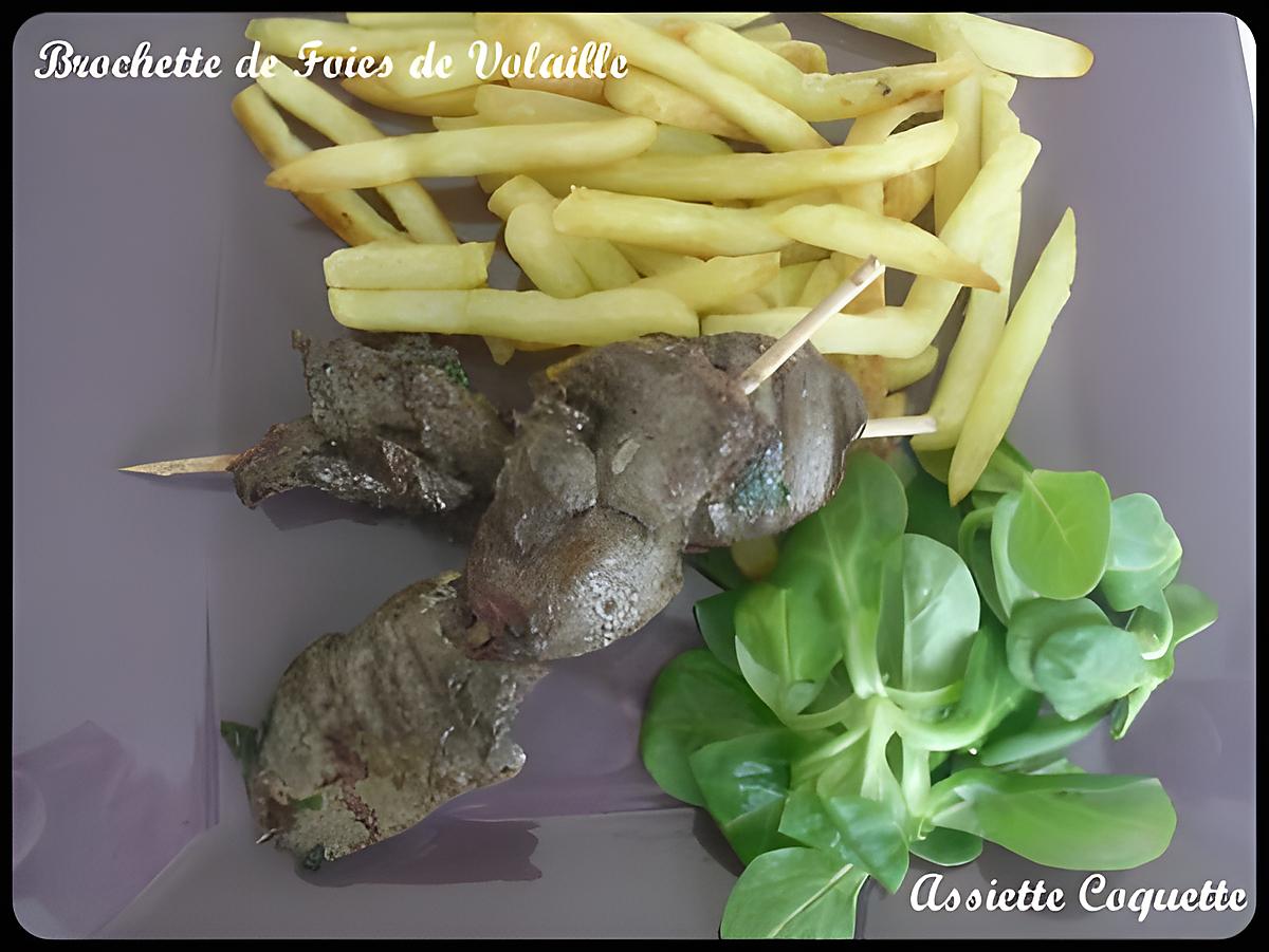 recette Brochette de foie de volaille