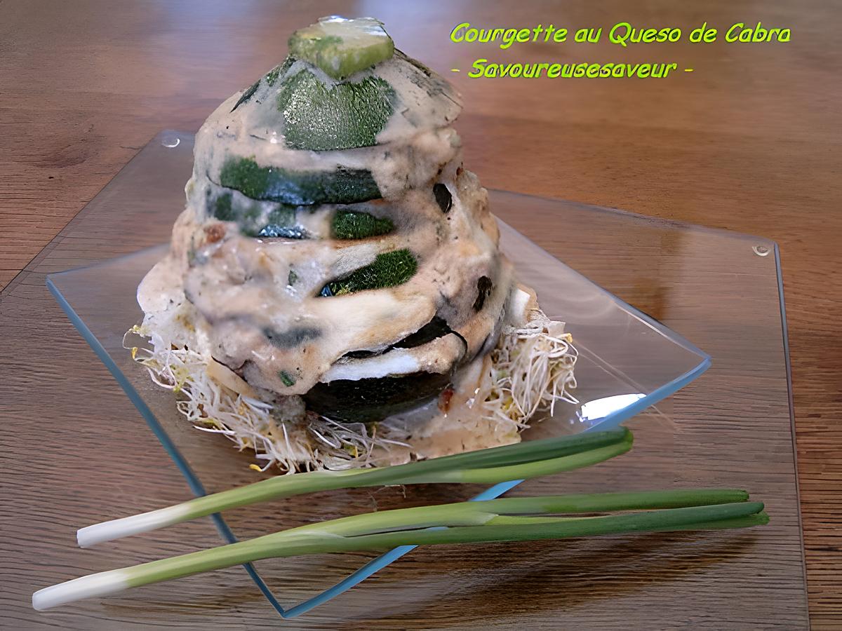 recette Courgette en Millefeuille de Queso de Cabra