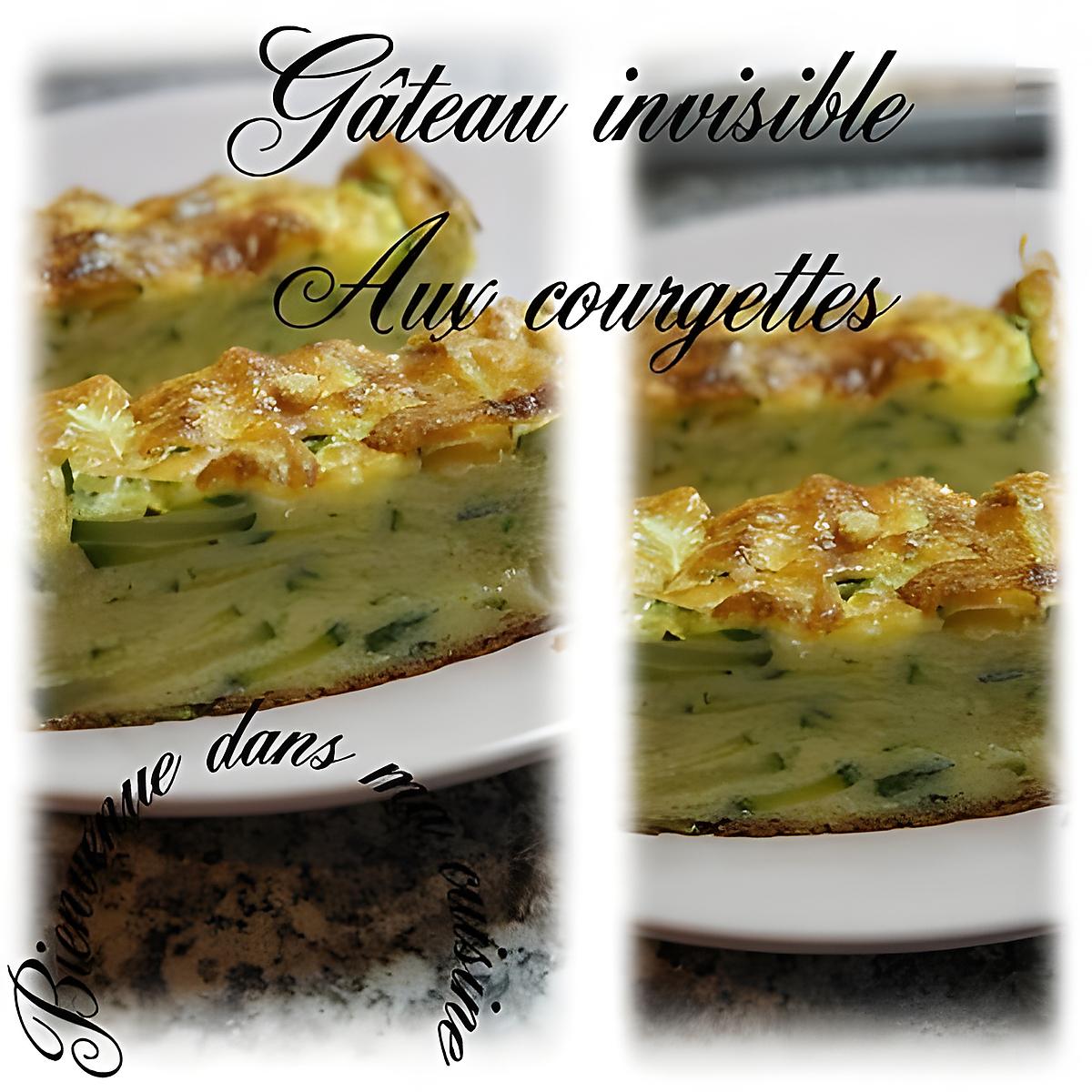 recette Gâteau invisible aux courgettes