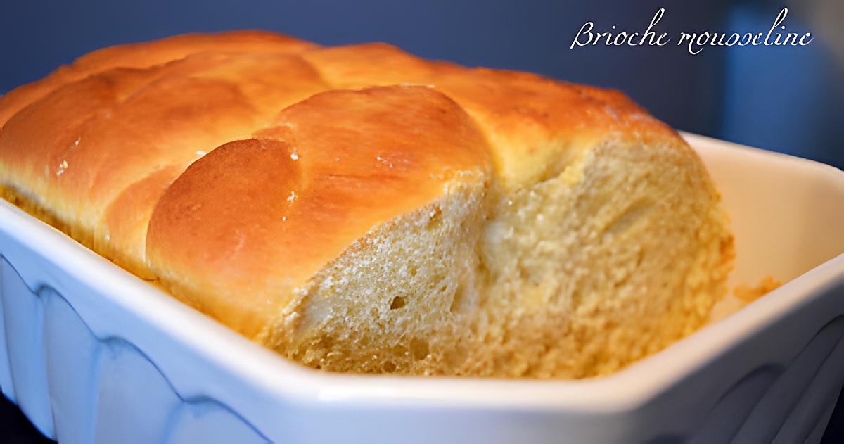 recette Brioche mousseline moelleuse