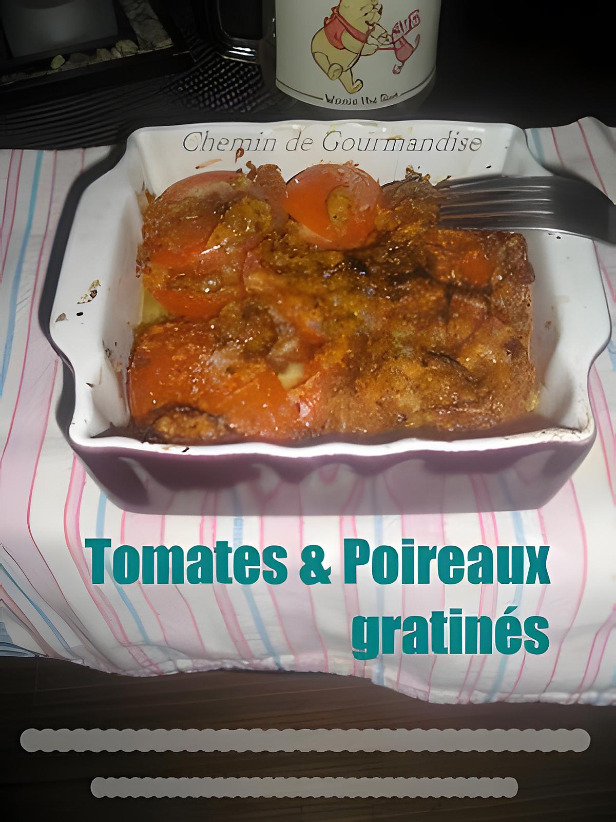 recette Tomates & Poireaux gratinés