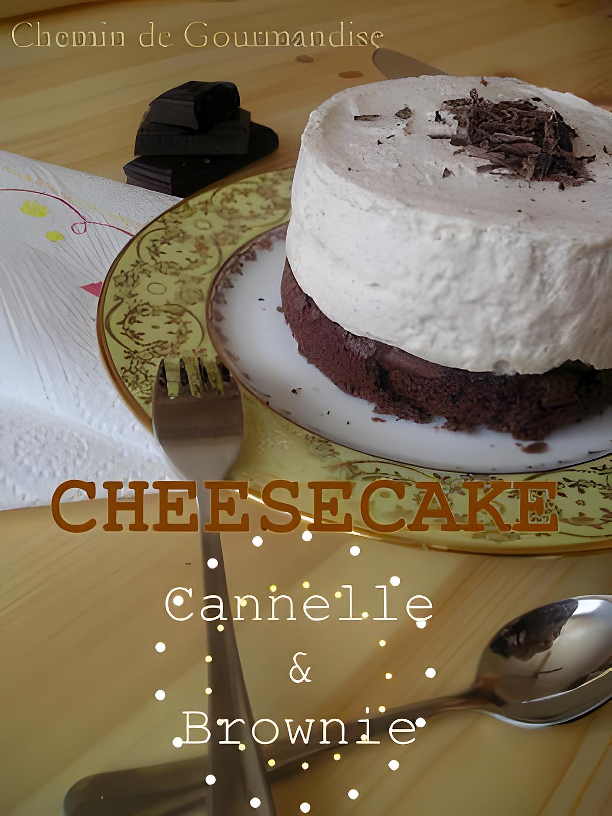 recette Cheesecake cannelle & brownie