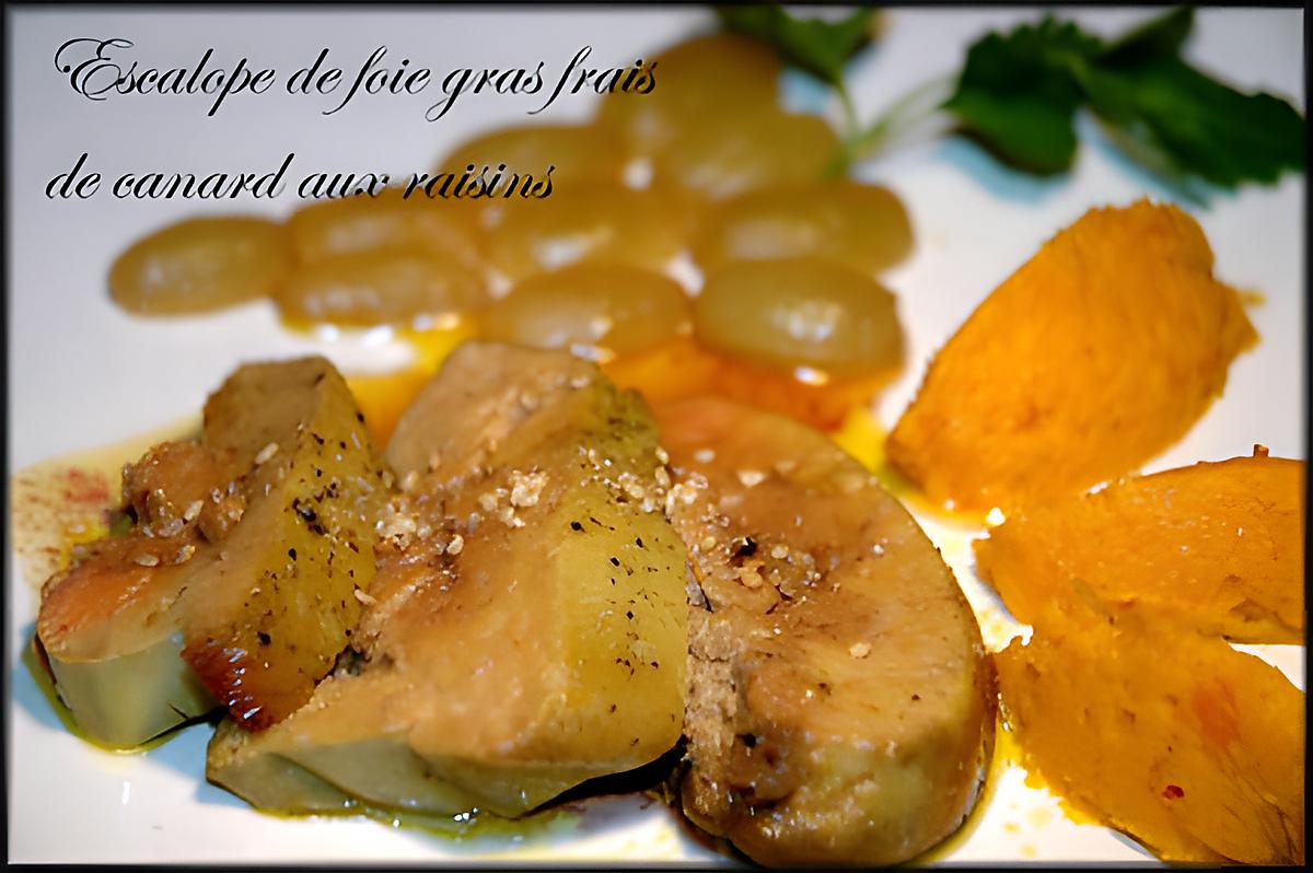 recette Escalope de foie gras fras de canard aux raisins