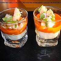 recette VERRINES OSSAU IRATY CREVETTES MARINEES COULIS DE POIVRONS