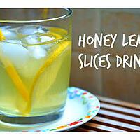 recette Honey lemon slices drink