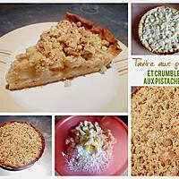 recette Tarte aux poires et crumble aux pistaches