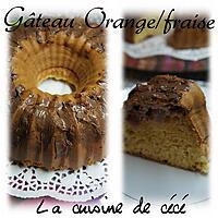 recette Gâteau orange/fraise