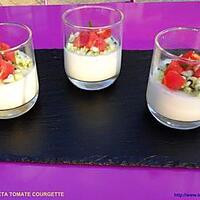 recette PANNA COTTA FETA TOMATE COURGETTE