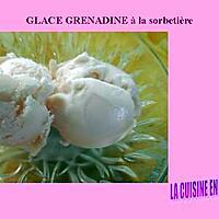 recette Glace au sirop de grenadine