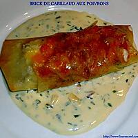 recette BRICK DE CABILLAUD AUX POIVRONS