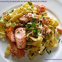 recette TAGLIATELLES FRAICHES AU SAUMON SAUCE AU CITRON