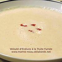 recette Velouté d'Endives à la Truite Fumée et Oeufs de Truite