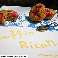 recette Ooo Muffin Ricotta / groseilles ooO