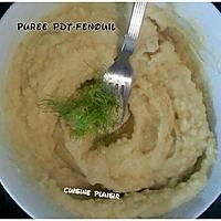 recette Purée de Pdt et de fenouil