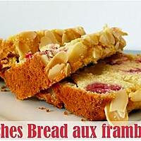 recette Peaches bread aux framboises