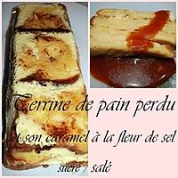 recette Terrine de pain perdu et sauce au caramel à la fleur de sel