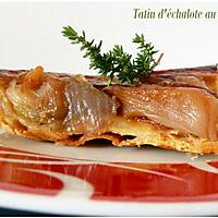 recette Tatin d’échalote au porto