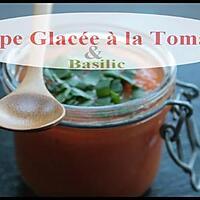 recette ** Soupe Glacée , frappée & légère avec des Tomates  au basilic **