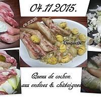 recette Queux de cochon aux endives et châtaignes.