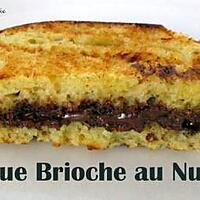 recette Croque Brioche au Nutella