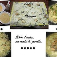 recette Pâtes d'avoine.moules.quenelles.