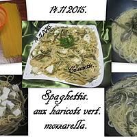 recette Spaghettis aux haricots vert.mozzarella.