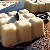 recette MINI TABLETTE IVOIRE MOUSSE CAFE