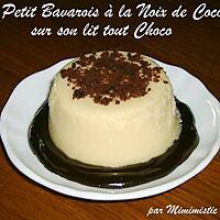 recette Petit Bavarois à la Noix de Coco sur son lit tout Choco : super facile !