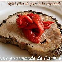 recette Rôti de filet de porc à la tapenade