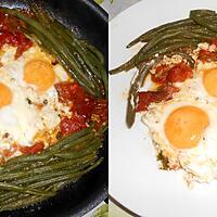 recette OEUFS AU PLAT HARICOTS VERTS A LA TOMATE