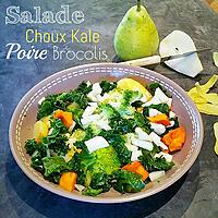recette Salade Choux Kale - Brocolis - Patates Douces et Poires - Thermomix ou pas