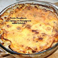 recette Gratin Dauphinois aux oignons et champignons.