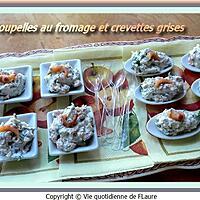 recette Coupelles au fromage et crevettes grises