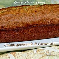 recette Cake citron pavot