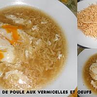 recette BOUILLON DE POULE AUX VERMICELLES MAISON ET OEUFS